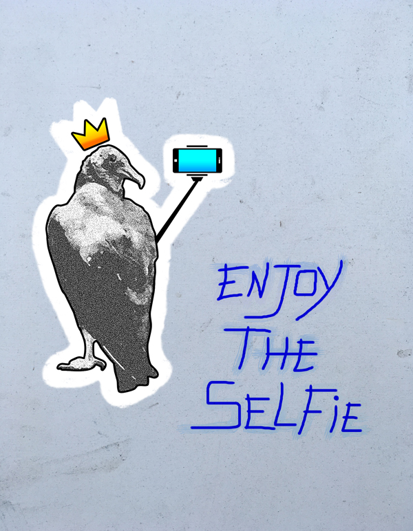 Urubu Rei: ENJOY THE&nbsp;SELFIE