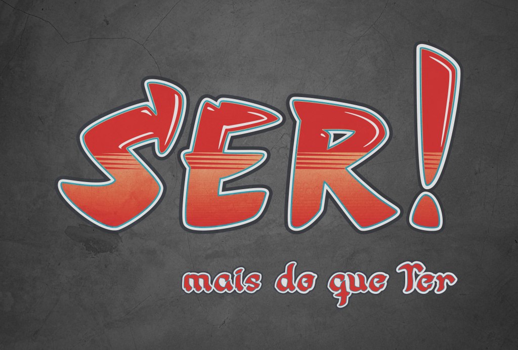 Ser!: MAIS DO QUE&nbsp;TER