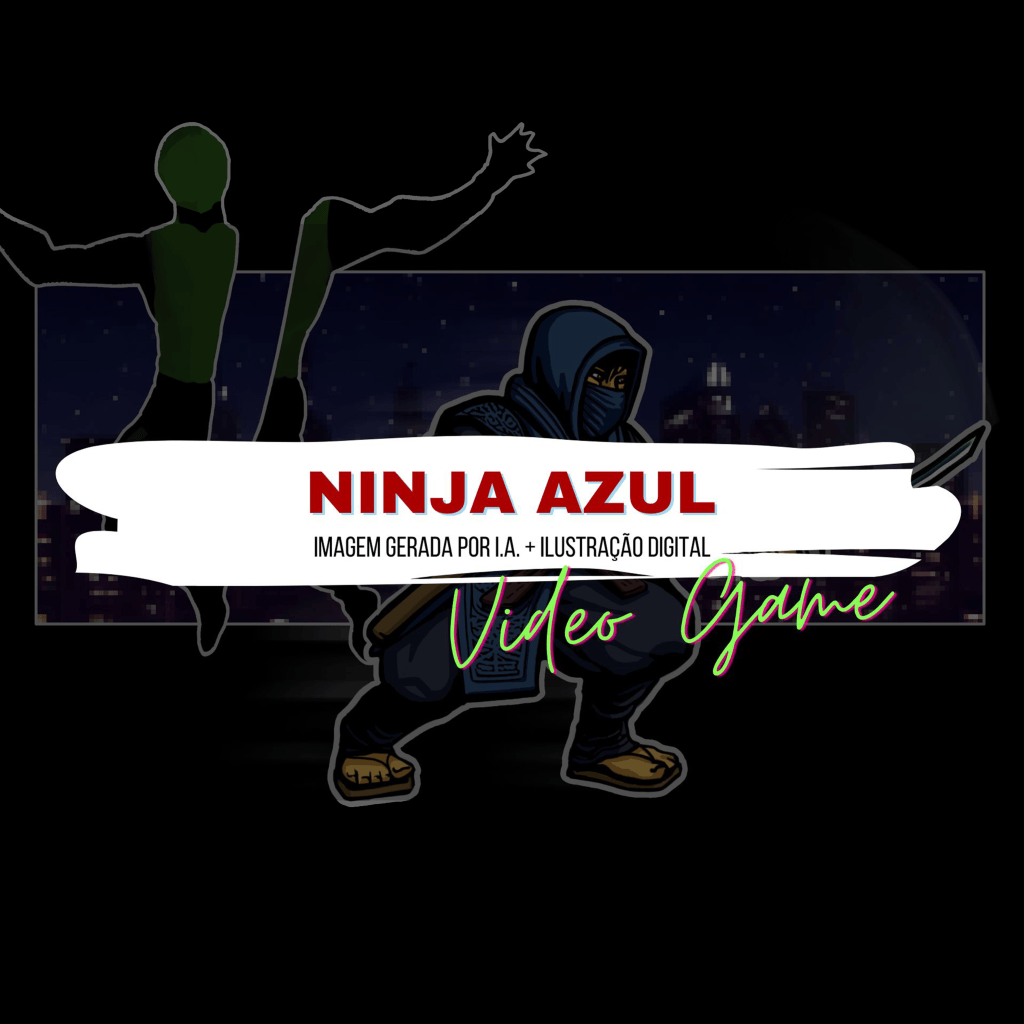 Ilustração: NINJA AZUL – VIDEO&nbsp;GAME